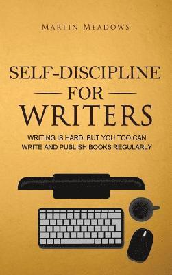 bokomslag Self-Discipline for Writers