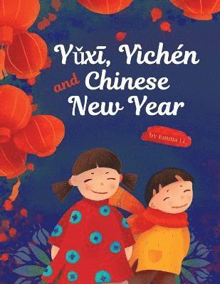 bokomslag Y&#468;x&#299;, Ychn and Chinese New Year