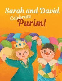 bokomslag Sarah and David Celebrate Purim!