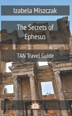 bokomslag The Secrets of Ephesus