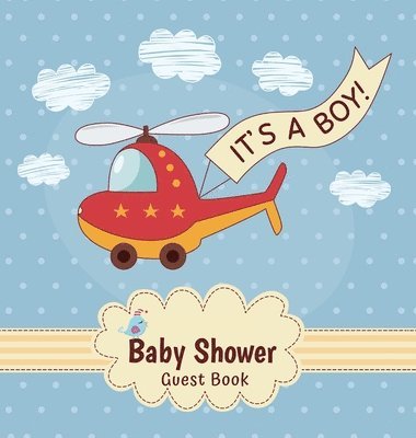 It's a Boy! A Baby Shower Guest Book
