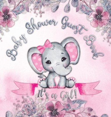 bokomslag It's a Girl! Baby Shower Guest Book