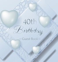 bokomslag 40th Birthday Guest Book