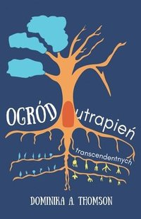 bokomslag Ogrd Utrapie&#324; Transcendentnych