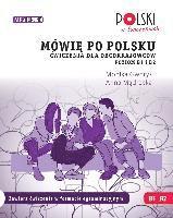 bokomslag Mówie po polsku. Cwiczenia dla obcokrajowców. Poziom B1 i B2.