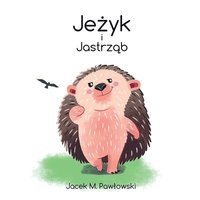 bokomslag Je&#380;yk i Jastrz&#261;b