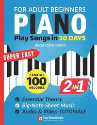 bokomslag Super Easy Piano for Adult Beginners - Play Songs in 30 Days