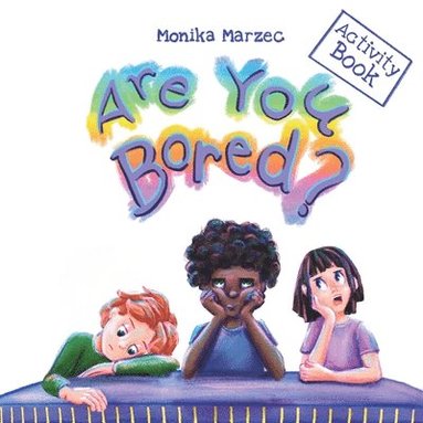 bokomslag Are You Bored? Activity Book