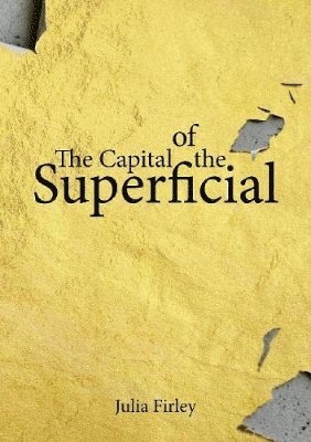 The Capital of the Superficial 1