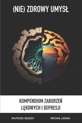 bokomslag (NIE) ZDROWY UMYSL - Kompendium Zaburze&#324; l&#281;kowych i Depresji