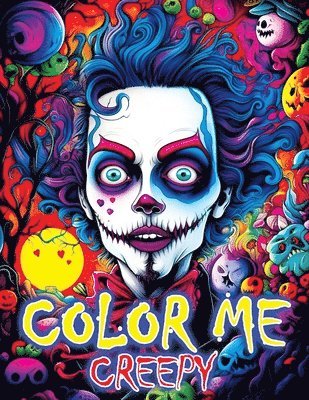 Color Me Creepy 1