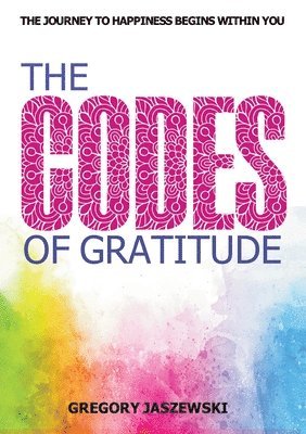 Gregory Jaszewski, Limitless Mind Publishing - Codes of Gratitude, Häftad