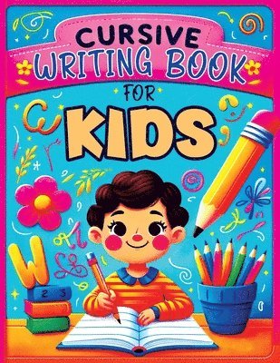 Childlike Mischievous - Cursive Writing Books for Kids age 8-10, Häftad
