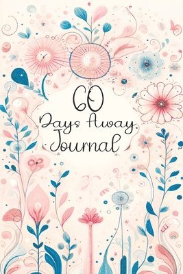 bokomslag 60 Days Away Journal