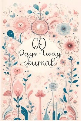 Quillscribe Memoirs, QuillScribe Memoirs - 60 Days Away Journal, Häftad