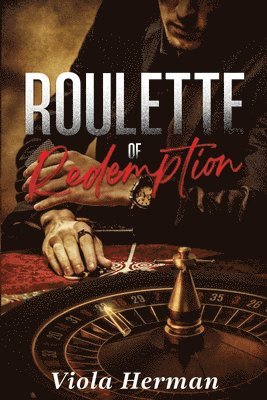 Roulette of Redemption 1