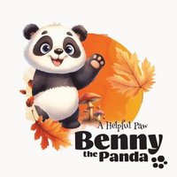 bokomslag Benny the Panda - A Helpful Paw