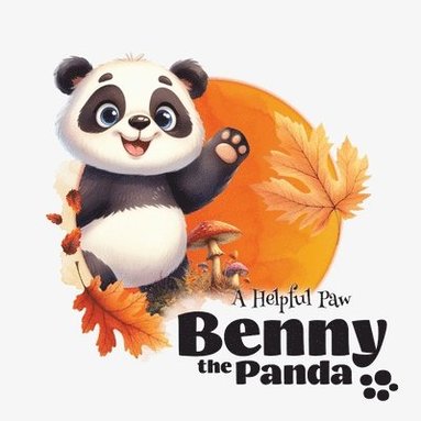 bokomslag Benny the Panda - A Helpful Paw