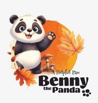 bokomslag Benny the Panda - A Helpful Paw