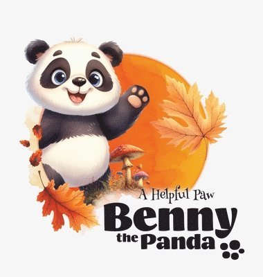 bokomslag Benny the Panda - A Helpful Paw