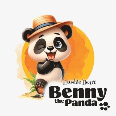 bokomslag Benny the Panda - Humble Heart