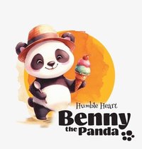 bokomslag Benny the Panda - Humble Heart