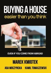 bokomslag Buying a House Easier Than You Think