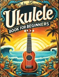 bokomslag Ukulele Book for Beginners