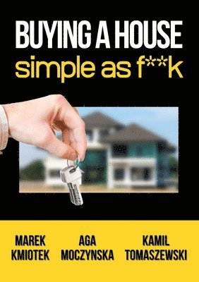 bokomslag Buying a House Simple as F**k