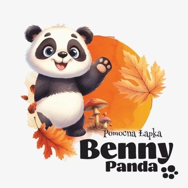 bokomslag Panda Benny - Pomocna Lapka