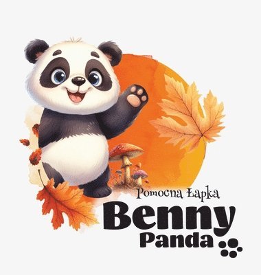 bokomslag Panda Benny - Pomocna Lapka