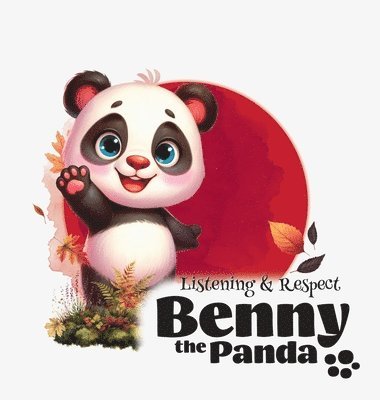 bokomslag Benny the Panda - Listening & Respect