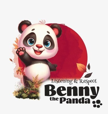 Benny the Panda - Listening & Respect 1