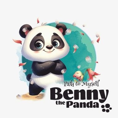 bokomslag Benny the Panda - Path to Myself