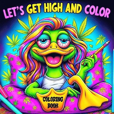 bokomslag Lets Get High and Color Coloring Book