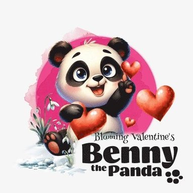 bokomslag Benny the Panda - Blooming Valentine's