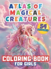 bokomslag Atlas of Magical Creatures Coloring Book For Girls