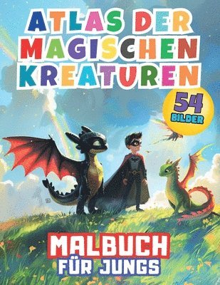 Atlas der Magischen Kreaturen Malbuch fr Jungs 1