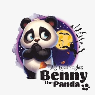 bokomslag Benny the Panda - Big-Eyed Frights