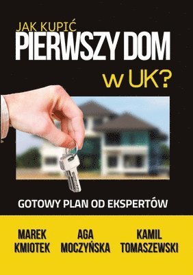 bokomslag Jak Kupic Pierwszy Dom w UK?