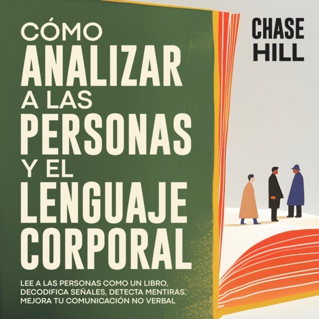 Cómo Analizar a las Personas y el Lenguaje Corporal