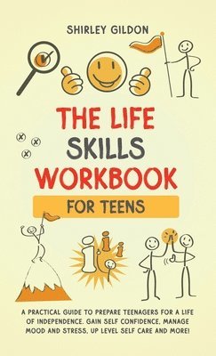 THE Life Skills Workbook for Teens 1