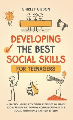 bokomslag Developing the Best Social Skills for Teenagers