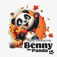 bokomslag Benny the Panda - Happy Thanksgiving