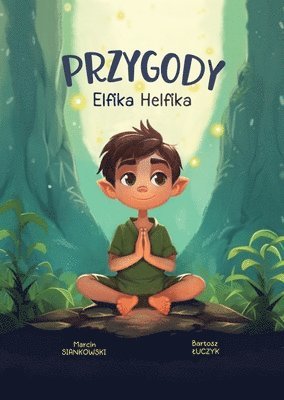 Przygody Elfika Helfika 1