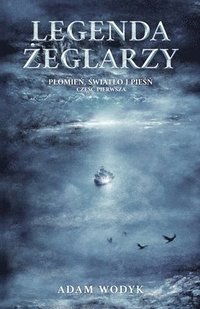 bokomslag Legenda ?eglarzy (Plomie?, ?wiatlo i pie??, cz??c 1)