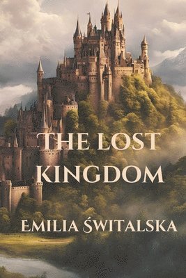 bokomslag The lost kingdom