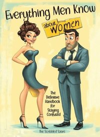 bokomslag Everything Men Know About Women