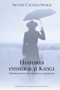 bokomslag Historia emigracji Kingi