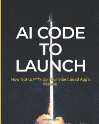 bokomslag AI Code To Launch